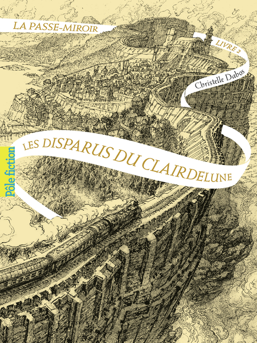 Title details for La Passe-miroir (Livre 2)--Les Disparus du Clairdelune by Christelle Dabos - Wait list